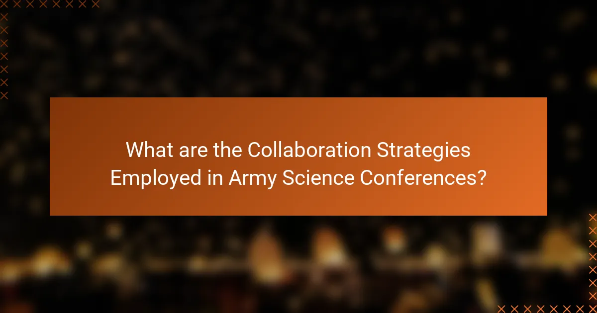 What are the Collaboration Strategies Employed in Army Science Conferences?