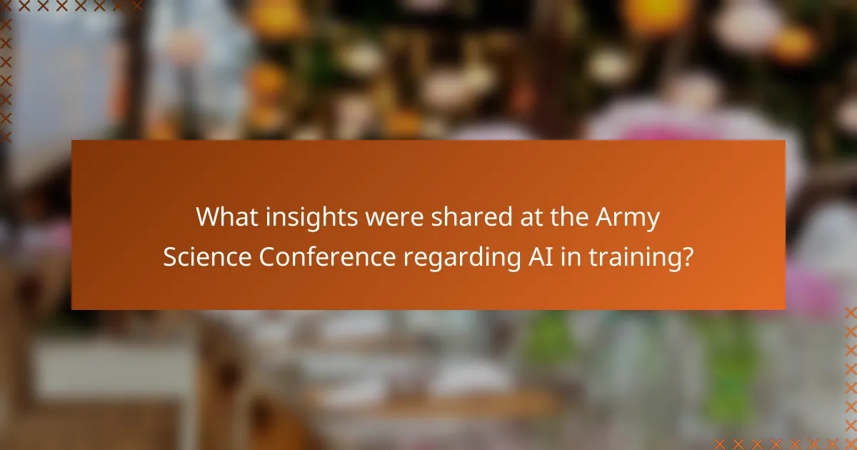 What insights were shared at the Army Science Conference regarding AI in training?