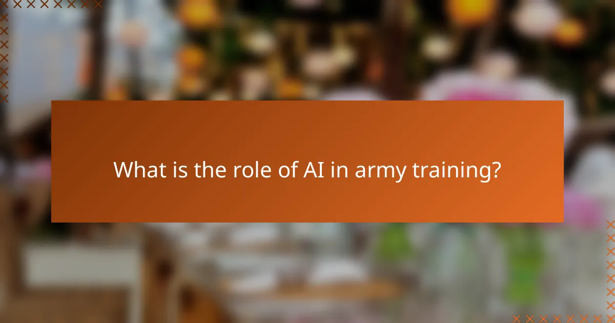 What is the role of AI in army training?